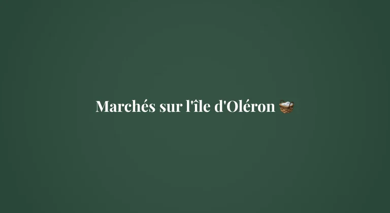 Tous les marchés sur l'île d'Oléron