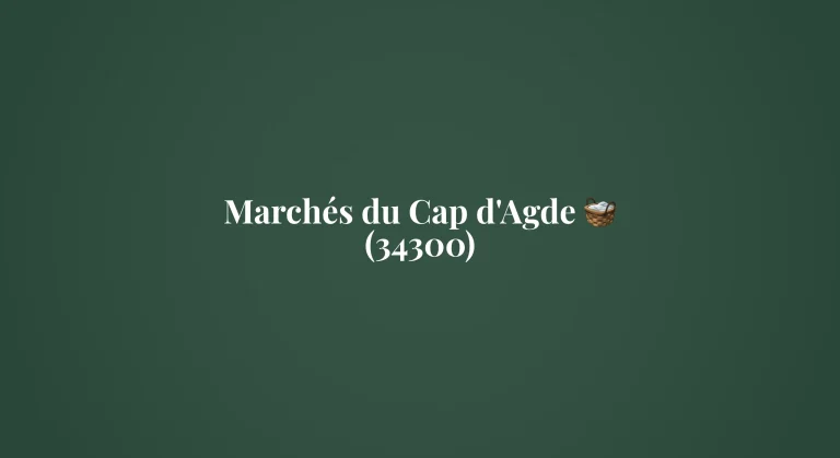 Jours de marché au Cap d'Agde